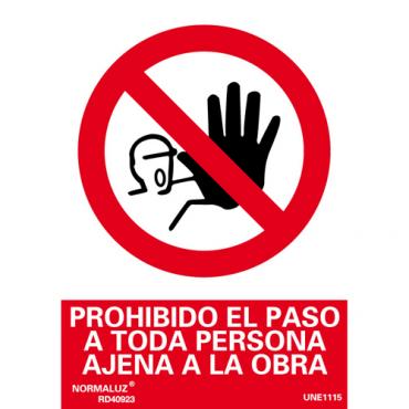 Prohibido el paso a toda persona ajena a la obra 